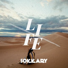 Sokkary - Life