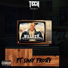 Ranger Tech ft, Shay Frosty
