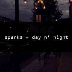 Sparks - Day N' Night