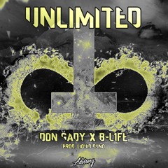 DonGADY x B-L1FE - "Unlimited" [prod. Liquid Dunq]