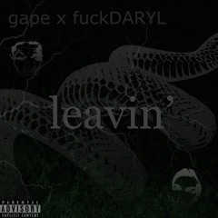 not funny didn't laugh "leavin" (ft. straight daryl)