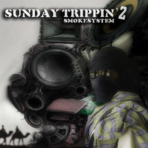 SUNDAY TRIPPIN' mix #2 - SMOKESYSTEM