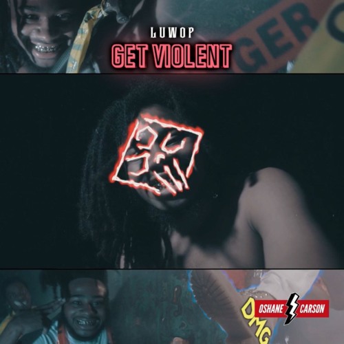 Luwop DMG - Get Violent
