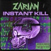 Download Video: Zarian - Instant Kill [Railbreakers Exclusive]