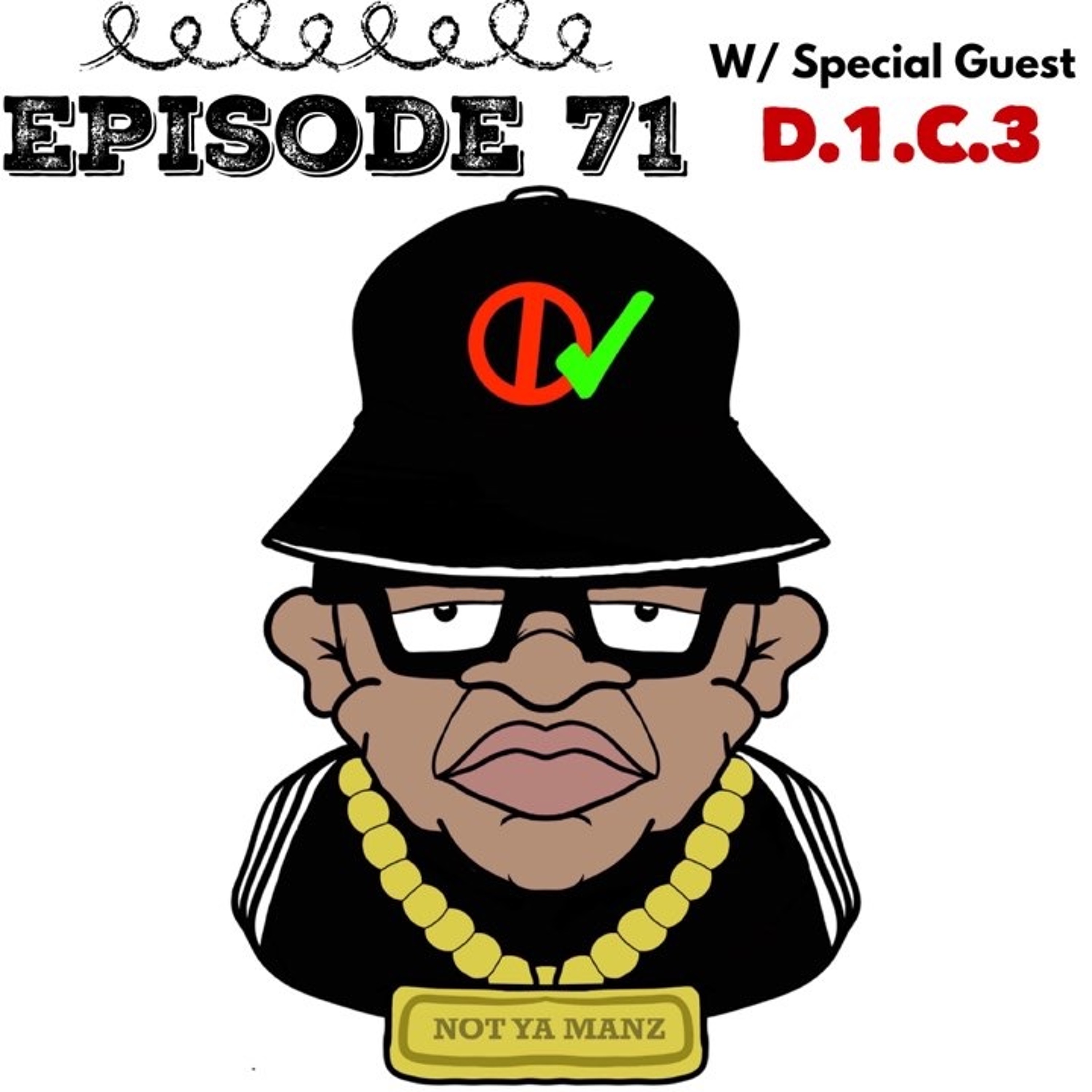 Not Ya Manz Podcast
