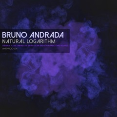Bruno Andrada - Natural Logarithm  (Juan Basaldua remix)