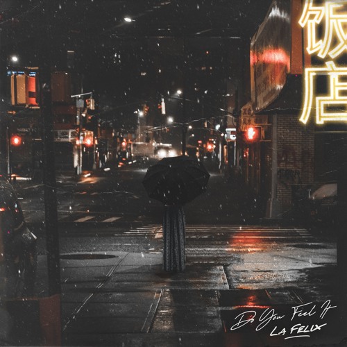 La Felix - Do You Feel It