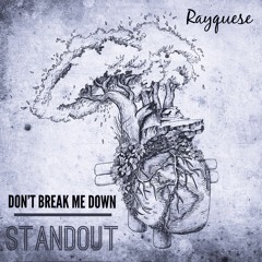 Don't Break Me Down / Standout