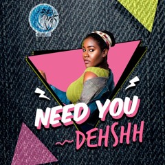 Dehshh - Need You