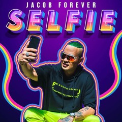 Jacob Forever - Selfie