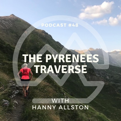 The Pyrenees Traverse with Hanny Allston - 700km running