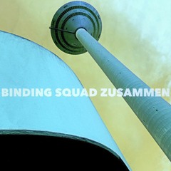 Zusammen (2009) - Binding Squad