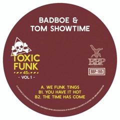 B1 - Showtime & BadboE - You Have It Hot (Preview)