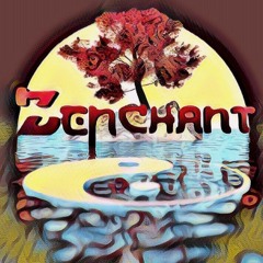 Enchant with Zenchant 5 - CharlestheFirst / Hawk. MIX