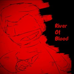 [100b] River of Blood