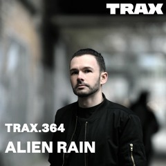 TRAX.364 ALIEN RAIN