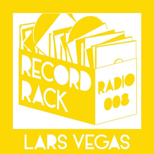 Record Rack Radio 008 - Lars Vegas