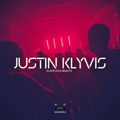 Justin Klyvis - Sleepless Nights [Bass Rebels Release]