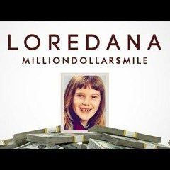 Loredana Milliondollarmile