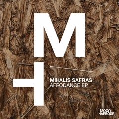 Mihalis Safras - Afrodance (Moon Harbour)