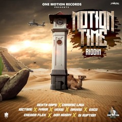 Motion Time Riddim Mix (2019) Chronic Law,I Octane,Dexta Daps,Iyara & More (One Motion Records)