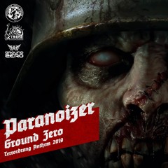 Paranoizer - Ground Zero(Terrordrang Anthem 2019)