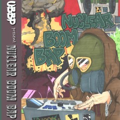 Trippin [UBBP Presents NUCLEAR BOOM BAP Tape]