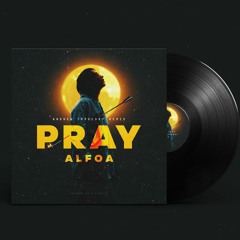 Alfoa - Pray (Andrew Topolsky unofficial remix)