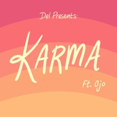 Karma (ft. Ojo)
