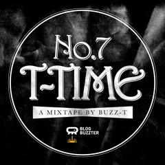 T-Time 7 Mixtape by Buzz-T
