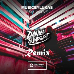 Mbl - Still In Love (Daniel Sundqvist Remix)