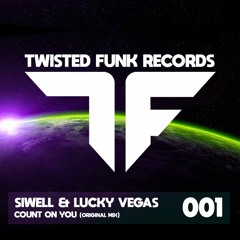 Siwell & Lucky Vegas - Count On You // Out Now!