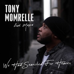 We Had Searched For Heaven (feat. Maysa)