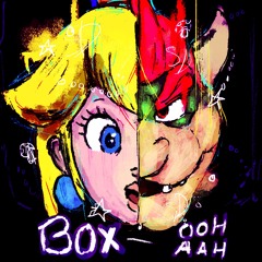 Box/Ooh Aah