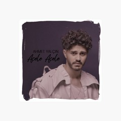 Ahmet Yalçın - Acele Acele