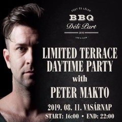 Peter Makto - DÉLI PART BBQ Limited Terrace Daytime Party Live (2019 - 08 - 11)