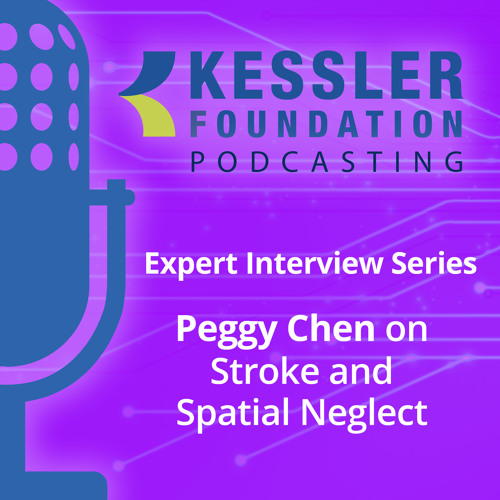 Stream episode Peggy Chen on Stroke and Spatial Neglect Expert