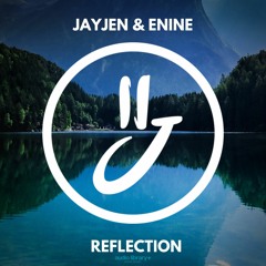 Reflection - JayJen & Enine | Free Background Music | Audio Library Release