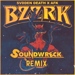 Svdden Death X AFK - Bzzrk (Soundwreck Remix)