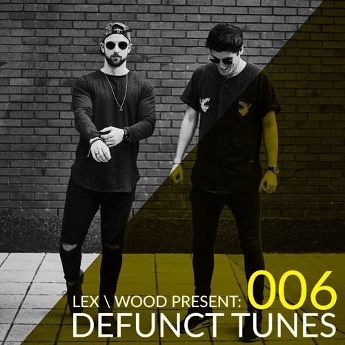 Lex & Wood | Defunct Tunes 006