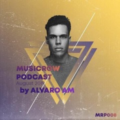[MRP008] Alvaro AM - MusicRow Podcast August 2019