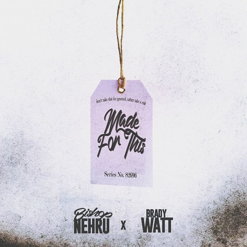 Made For This (Prod. by Brady Watt)