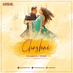 Chashni (Remix) - DJ Harshal