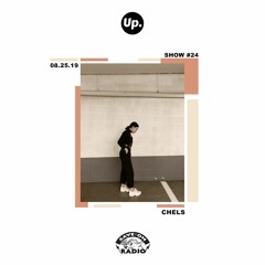 Up. Radio Show #24 featuring chels.