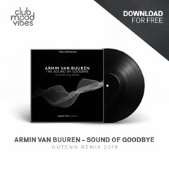 FREE DOWNLOAD: Armin Van Buuren - Sound Of Goodbye (Gutenn 2019 Remix) [CMVF008]