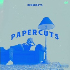 PAPER CUTS [Prod. By DeusBeats]