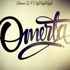 Omerta - Shaun G - CityBoyWizzle