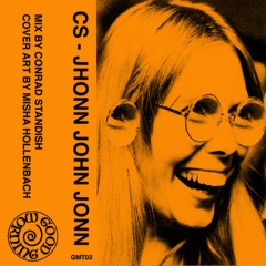 GMT03 CS - Jhonn John Jonn [Reissue] (Snippets)