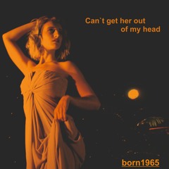 Can`t Get Her out of my Head  (Video Link in discription)