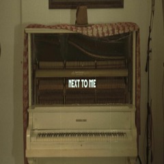 Next To Me